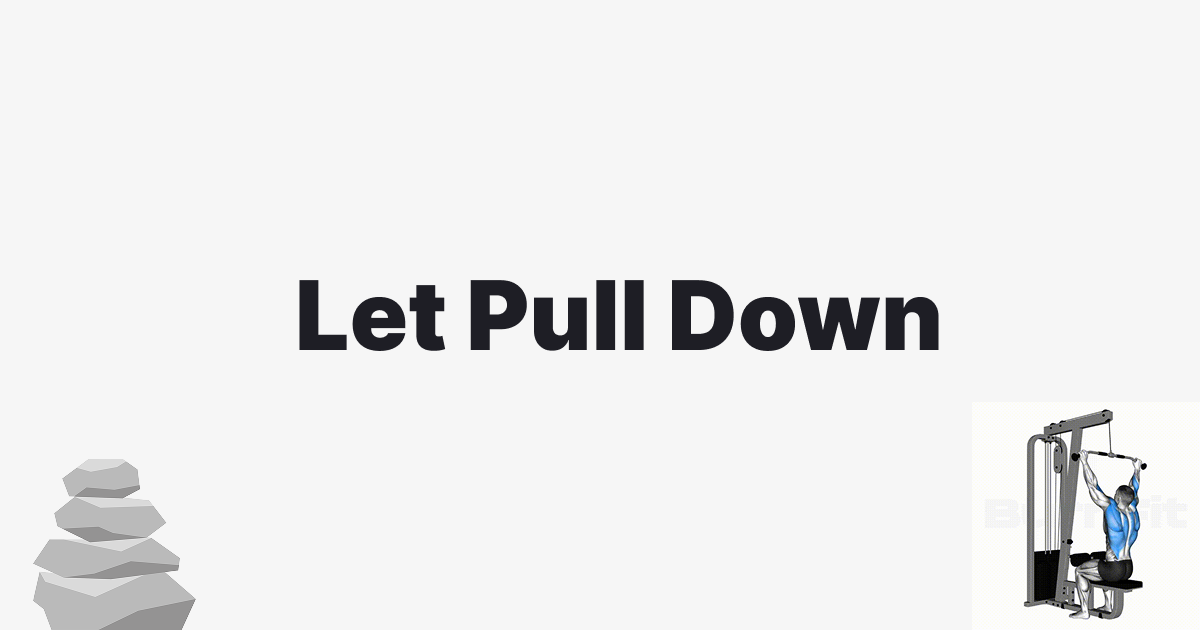 thumbnail for 렛 풀 다운(Let Pull Down)